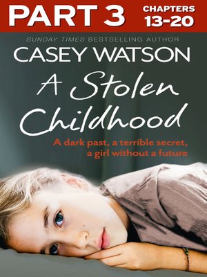 cover image of A Stolen Childhood, Part 3 of 3